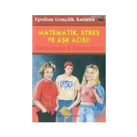 MATEMATIK STRES VE AŞK ACISI - ZIMMERMANN