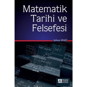 Matematik Tarihi ve Felsefesi - Adnan Baki