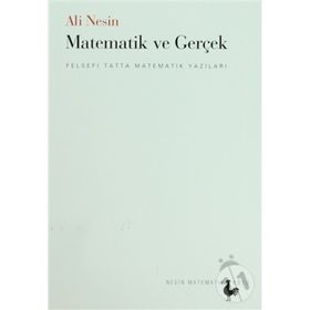 MATEMATIK VE GERÇEK FELSEFI TATTA MATEMATIK YAZILARI - ALI NESIN