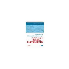 Matematik ve Mühendislik Bölümleri İçin Çözümlü Genel Matematik Cilt 2 Nobel Yayınevi