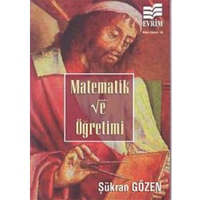 MATEMATIK VE ÖĞRETİMİ - ŞÜKRAN GÖZEN