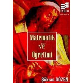 MATEMATIK VE ÖĞRETİMİ - ŞÜKRAN GÖZEN