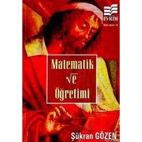 MATEMATIK VE ÖĞRETİMİ - ŞÜKRAN GÖZEN