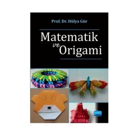 Matematik ve Origami - Hülya Gür