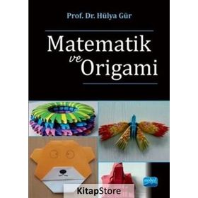 Matematik ve Origami - Hülya Gür