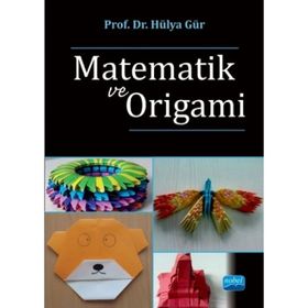 Matematik ve Origami - Hülya Gür