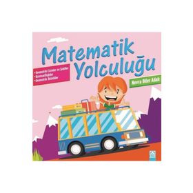 Matematik Yolculuğu-Geometrik Cisimler ve Şekiller - Nevra Diler Adalı