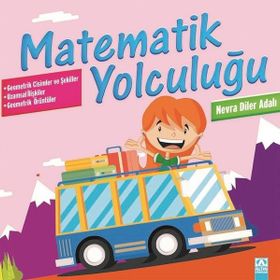 Matematik Yolculuğu-Geometrik Cisimler ve Şekiller - Nevra Diler Adalı