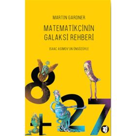 Matematikçinin Galaksi Rehberi - Martin Gardner