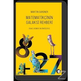 Matematikçinin Galaksi Rehberi - Martin Gardner
