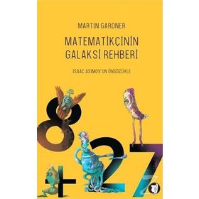 Matematikçinin Galaksi Rehberi - Martin Gardner