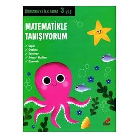 Matematikle Tanışıyorum / Öğrenmeye İlk Adım 3 Yaş - Kolektif - Erdem Yayınları