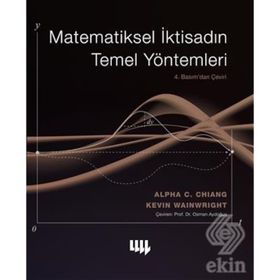 MATEMATIKSEL İKTİSADIN TEMEL YÖNTEMLERİ - ALPHA C. CHIANG;KEVIN WAINWRIGHT