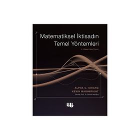 MATEMATIKSEL İKTİSADIN TEMEL YÖNTEMLERİ - ALPHA C. CHIANG;KEVIN WAINWRIGHT