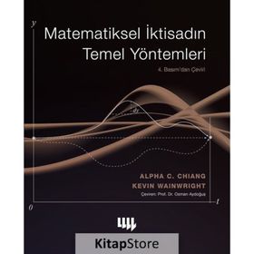 MATEMATIKSEL İKTİSADIN TEMEL YÖNTEMLERİ - ALPHA CHIANG