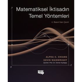 MATEMATIKSEL İKTİSADIN TEMEL YÖNTEMLERİ - ALPHA CHIANG