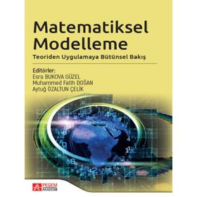Matematiksel Modelleme Teoriden Uygulamaya Bütünsel Bakış - Pegem Akademi Yayıncılık