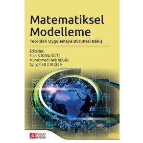 Matematiksel Modelleme Teoriden Uygulamaya Bütünsel Bakış - Pegem Akademi Yayıncılık