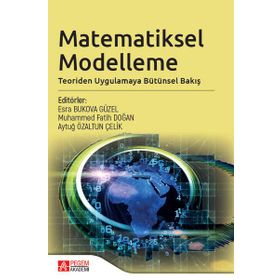 Matematiksel Modelleme Teoriden Uygulamaya Bütünsel Bakış - Pegem Akademi Yayıncılık