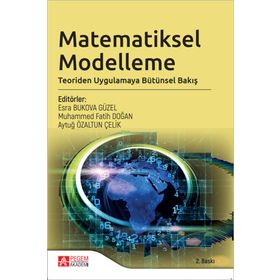 Matematiksel Modelleme Teoriden Uygulamaya Bütünsel Bakış - Pegem Akademi Yayıncılık