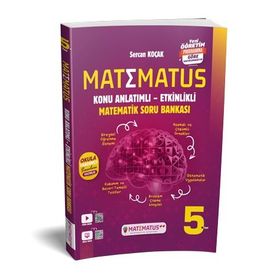 Matematus Okula Yardımcı Sınavlara Hazırlık 5. Sınıf 2025 Matematik Konu Anlatımlı Etkinlikli Soru Bankası