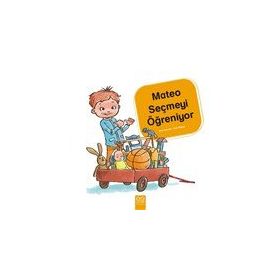 Mateo Seçmeyi Öğreniyor / Jon Lasser - 1001 Çiçek Kitaplar Yayınları