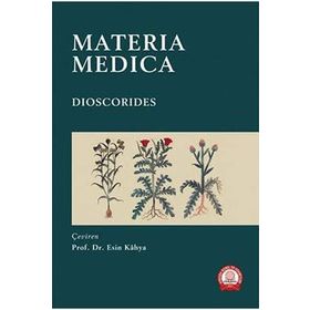 Materıa Medıca Dıoscorıdes-Ankara Nobel Tıp Kitabevleri