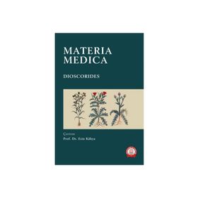 Materıa Medıca Dıoscorıdes-Ankara Nobel Tıp Kitabevleri