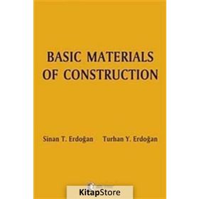 MATERIALS OF CONSTRUCTION - TURHAN Y. ERDOĞAN