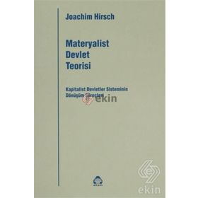 MATERYALIST DEVLET TEORISI KAPITALIST DEVLETLER SISTEMININ DÖNÜŞÜM SÜREÇLERİ - JOACHIM HIRSCH