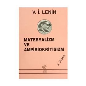 MATERYALIZM VE AMPIRIOKRITISIZM - VLADIMIR İLYİÇ LENIN