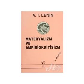 MATERYALIZM VE AMPIRIOKRITISIZM - VLADIMIR İLYİÇ LENIN