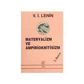 MATERYALIZM VE AMPIRIOKRITISIZM - VLADIMIR İLYİÇ LENIN
