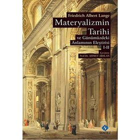 Materyalizmin Tarihi ve Günümüzdeki Anlamının Eleştirisi - Cilt 1-2 - Friedrich Albert Lange