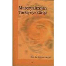 MATERYALIZMIN TÜRKİYE`YE GİRİŞİ - MEHMET AKGÜN