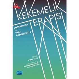 Materyaller ve Vaka Örnekleriyle Kekemelik Terapisi Nobel Akademik Yayıncılık