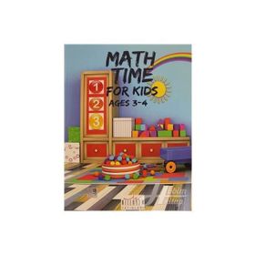 Math Time For Kids Ages 3-4 Kollektif Milenyum Yayınevi