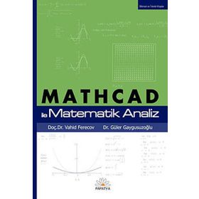 MATHCAD ILE MATEMATIK ANALIZ - VAHID FERECOV;GÜLER GAYGUSUZOĞLU