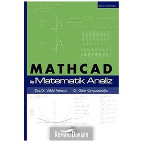 MATHCAD ILE MATEMATIK ANALIZ - VAHID FERECOV;GÜLER GAYGUSUZOĞLU