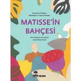 Matissein Bahçesi - Samantha Friedman