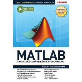 MATLAB 7.11 YAPAY ZEKA VE MÜHENDISLIK UYGULAMALARI - CEMALETTIN KUBAT