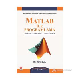 MATLAB ILE PROGRAMLAMA ÇÖZÜMLÜ VE AÇIKLAMALI UYGULAMALARLA - KOMISYON
