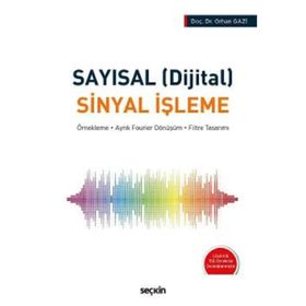 Matlab Uygulamalı Sayısal Sinyal İşleme - Doç. Dr. Orhan Gazi - Ömer Kemal Çatmakaş