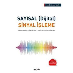 Matlab Uygulamalı Sayısal Sinyal İşleme - Orhan Gazi Ömer Kemal Çatmakaş