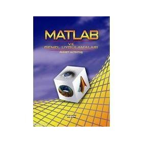 MATLAB VE GENEL UYGULAMALARI - AHMET ALTINTAŞ