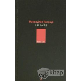MATMAYINEN RONYAYE - LAL LALEŞ