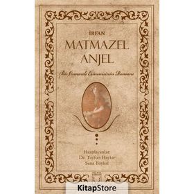 Matmazel Anjel - Muharriri İrfan
