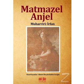 Matmazel Anjel - Muharriri İrfan