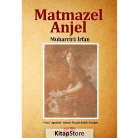 Matmazel Anjel - Muharriri İrfan
