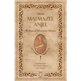 Matmazel Anjel - Muharriri İrfan